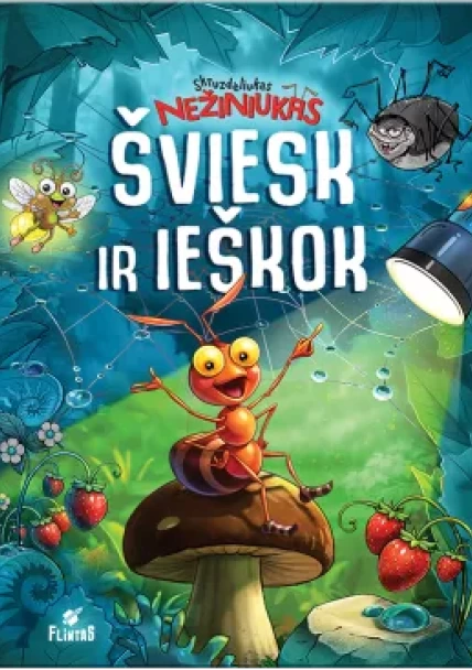 Skruzdėliukas Nežiniukas. Šviesk ir ieškok. 
